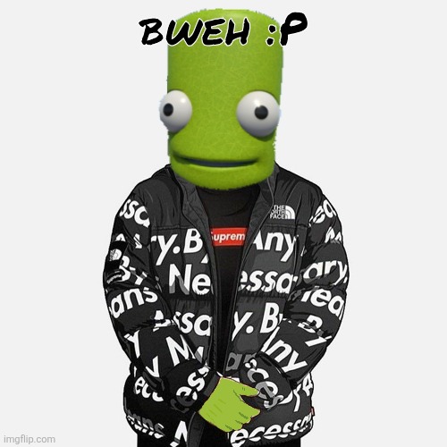 epilektoi drip | bweh :P | image tagged in epilektoi drip | made w/ Imgflip meme maker