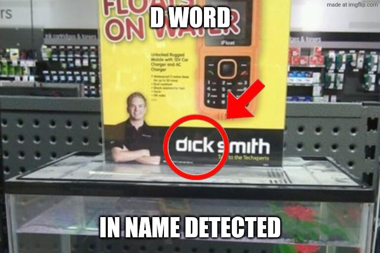 D WORD IN NAME DETECTED | made w/ Imgflip meme maker