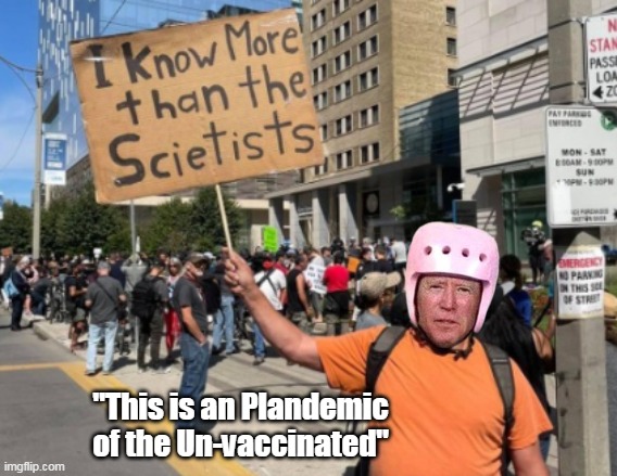 "This is an Plandemic of the Un-vaccinated" | made w/ Imgflip meme maker