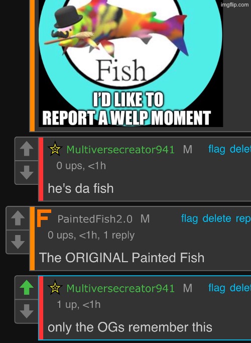 I AM the Painted Fish | made w/ Imgflip meme maker