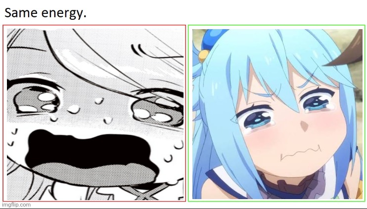 same energy | image tagged in memes,useless,aqua | made w/ Imgflip meme maker