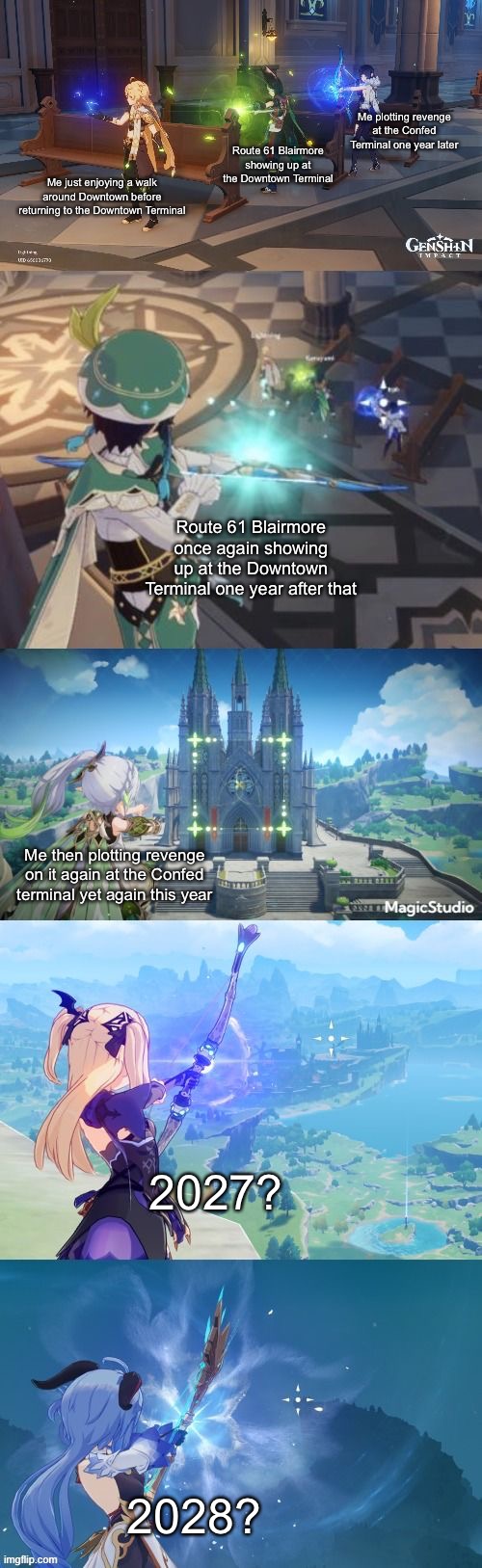 I think I’m starting to see a pattern here.... (I’m back again y’all!) | Me plotting revenge at the Confed Terminal one year later; Route 61 Blairmore showing up at the Downtown Terminal; Me just enjoying a walk around Downtown before returning to the Downtown Terminal; Route 61 Blairmore once again showing up at the Downtown Terminal one year after that; Me then plotting revenge on it again at the Confed terminal yet again this year; 2027? 2028? | image tagged in genshin assassin chain | made w/ Imgflip meme maker