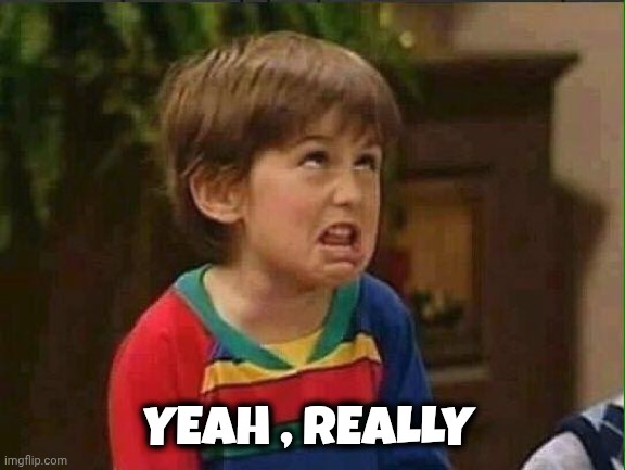 mimimi | YEAH , REALLY | image tagged in mimimi | made w/ Imgflip meme maker