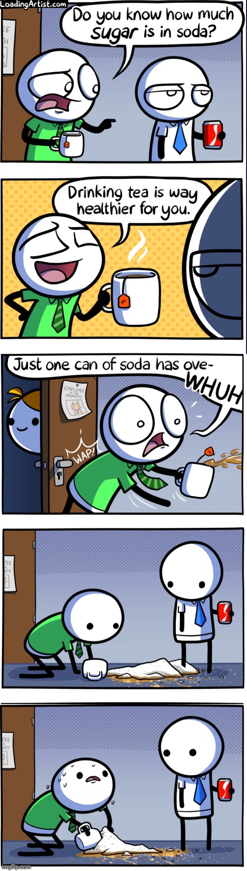image tagged in comics,loadingartist,karma,soda,tea,sugar | made w/ Imgflip meme maker