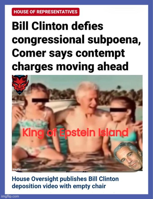 Jailbait Bill defying his subpoena.  Gee. I wonder why? | King of Epstein Island | image tagged in jail,bait,bill clinton,epstein,island,regular show | made w/ Imgflip meme maker