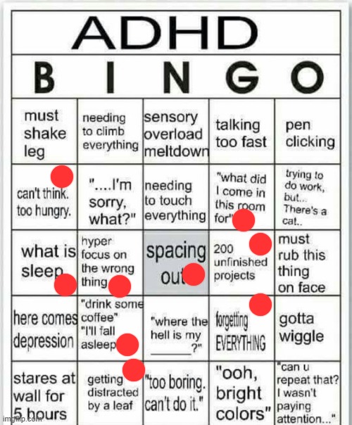 i may have adhd | image tagged in adhd bingo | made w/ Imgflip meme maker