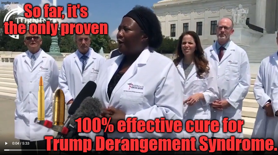 Liberal Outrage is Spreading Like a Plandemic | So far, it's the only proven; 100% effective cure for  Trump Derangement Syndrome. | image tagged in covid cure | made w/ Imgflip meme maker