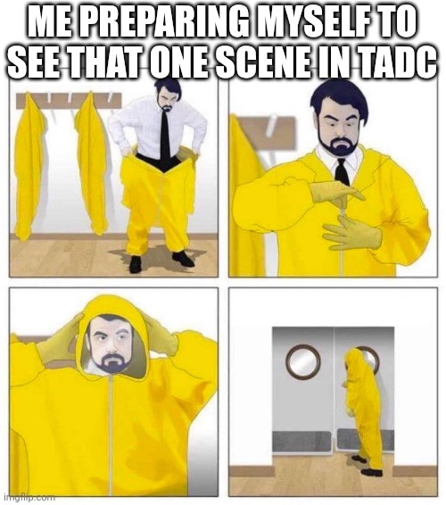 "YOU ARE ALL MY PLAYTHINGS" pls be a vegan again | ME PREPARING MYSELF TO SEE THAT ONE SCENE IN TADC | image tagged in toxic,tadc,stfu im listening to,hatsune miku | made w/ Imgflip meme maker