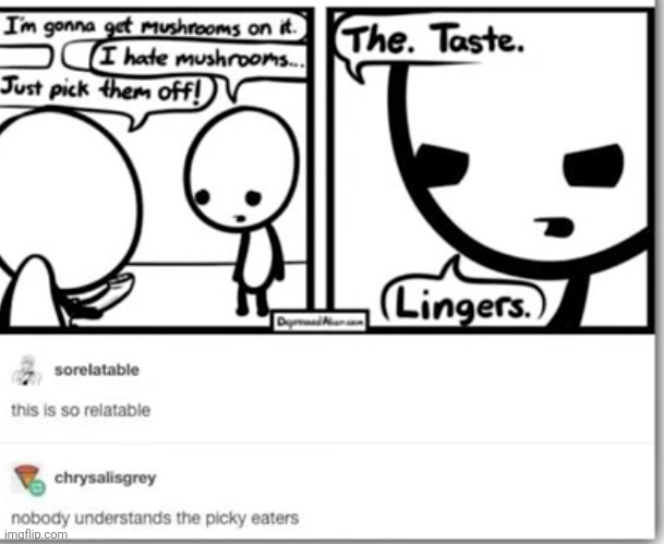 image tagged in mushrooms,pizza,relatable,comments,eating,picky eaters | made w/ Imgflip meme maker