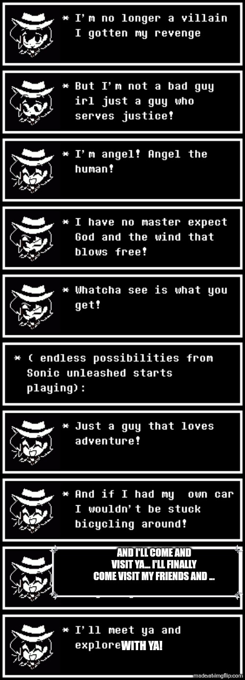 Why do I sound like a specific blue hedgehog | AND I'LL COME AND VISIT YA... I'LL FINALLY COME VISIT MY FRIENDS AND ... WITH YA! | made w/ Imgflip meme maker