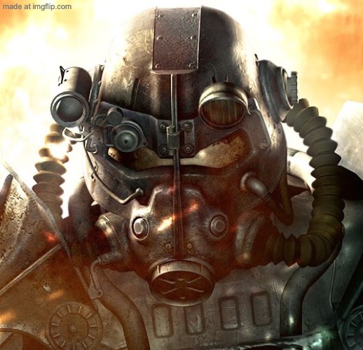 I wish I had power armour | image tagged in brotherhood of steel | made w/ Imgflip meme maker