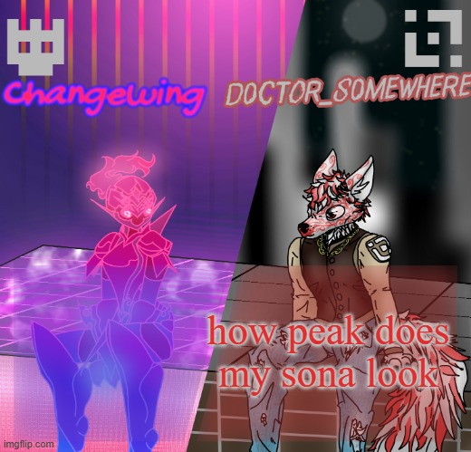 its my first and only sona lmao | how peak does my sona look | image tagged in what | made w/ Imgflip meme maker