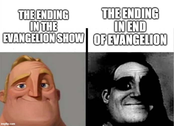 evangalion | THE ENDING IN END OF EVANGELION; THE ENDING IN THE EVANGELION SHOW | image tagged in teacher's copy,neon genesis evangelion | made w/ Imgflip meme maker