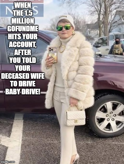 Thanks wife for my 1.5 million dollars! | image tagged in snoop dogg approves,thief murderer | made w/ Imgflip meme maker