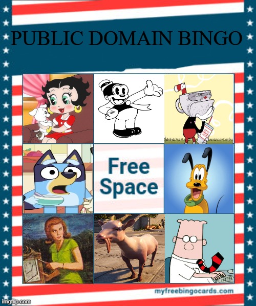 public domain bingo | PUBLIC DOMAIN BINGO | image tagged in jack homer's disney weapons bingo,public domain,bluey,betty boop,dilbert,goat | made w/ Imgflip meme maker