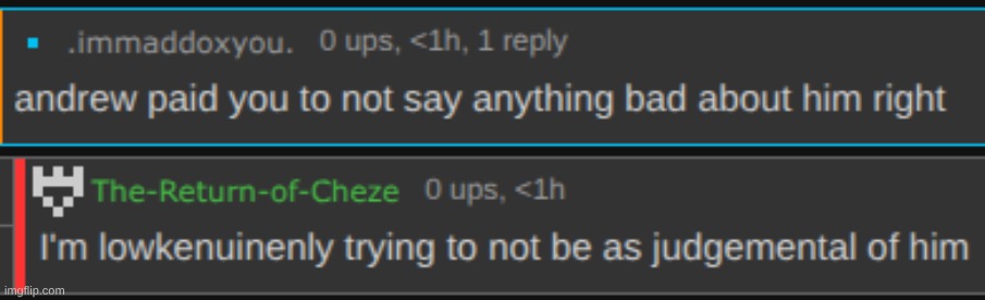 why does everyone think I hate andrew | made w/ Imgflip meme maker