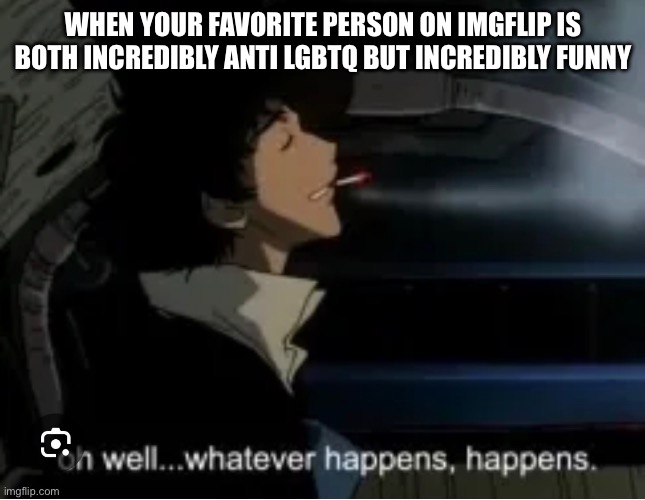 Checks and balances | WHEN YOUR FAVORITE PERSON ON IMGFLIP IS BOTH INCREDIBLY ANTI LGBTQ BUT INCREDIBLY FUNNY | made w/ Imgflip meme maker