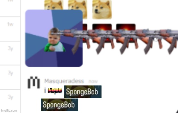 Masq Whats ur favorite cartoon Masq:              (Image courtesy of REAL_HIM_BO | LOVE | made w/ Imgflip meme maker