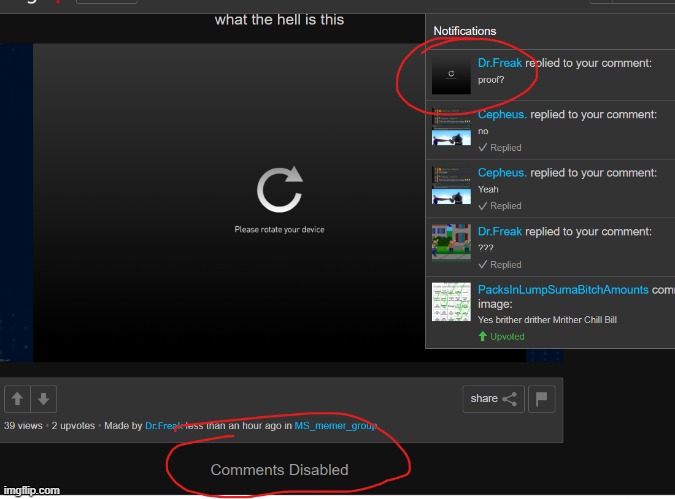 I cant give you proof why you disable the comments | made w/ Imgflip meme maker