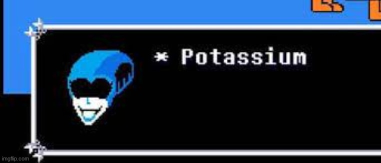 Kris, get the banana | image tagged in potassium | made w/ Imgflip meme maker