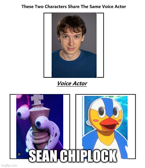 The Nukitashi memes may return, who knows? | SEAN CHIPLOCK | image tagged in same voice actor | made w/ Imgflip meme maker