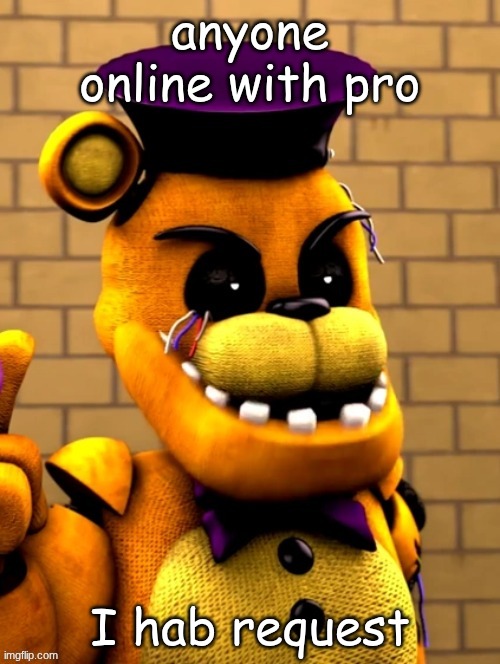 obese | anyone online with pro; I hab request | image tagged in obese | made w/ Imgflip meme maker