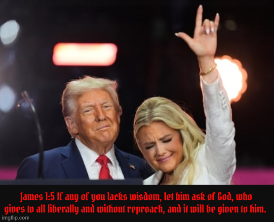 James 1:5 | James 1:5 If any of you lacks wisdom, let him ask of God, who gives to all liberally and without reproach, and it will be given to him. | image tagged in antichrist,liar savant,james 1-5 lacking wisdom,mabus,ww3,learch in a church | made w/ Imgflip meme maker