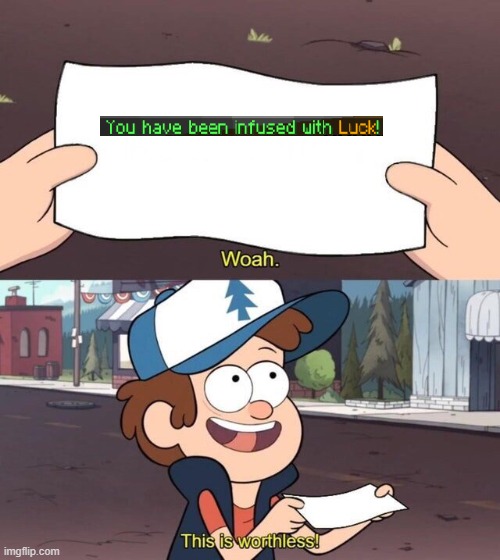The Most Useless Status Effect | image tagged in gravity falls meme | made w/ Imgflip meme maker