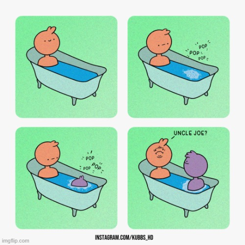 image tagged in bath,bathtub,bubbles,uncle,joe,uncle joe | made w/ Imgflip meme maker
