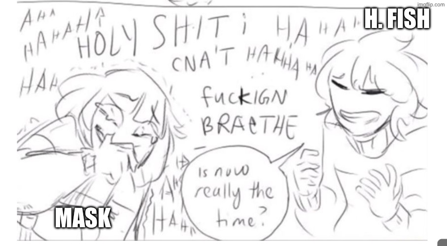 H. FISH MASK | made w/ Imgflip meme maker