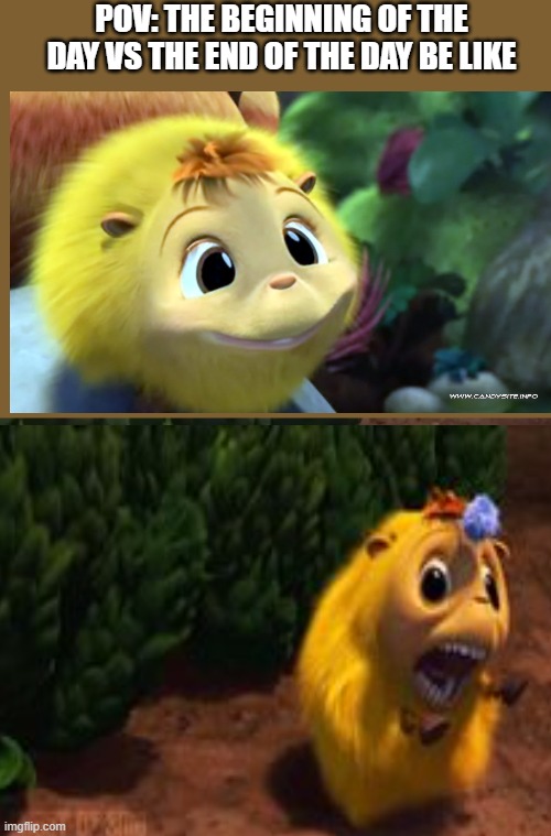 KATIE | POV: THE BEGINNING OF THE DAY VS THE END OF THE DAY BE LIKE | image tagged in katie | made w/ Imgflip meme maker