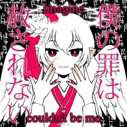 dragnoc | imagine; couldn't be me | image tagged in dragnoc | made w/ Imgflip meme maker