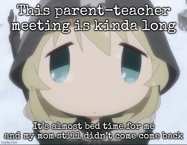 Yuuri high-angle | This parent-teacher meeting is kinda long; It’s almost bed time for me and my mom still didn’t come come back | image tagged in yuuri high-angle | made w/ Imgflip meme maker