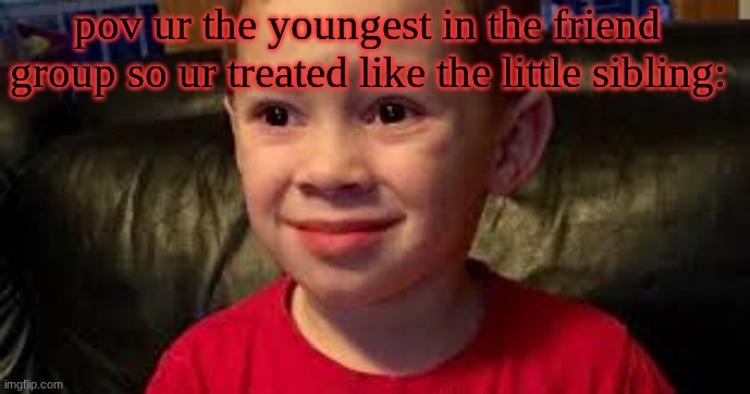 you're cooked | pov ur the youngest in the friend group so ur treated like the little sibling: | image tagged in you're cooked | made w/ Imgflip meme maker