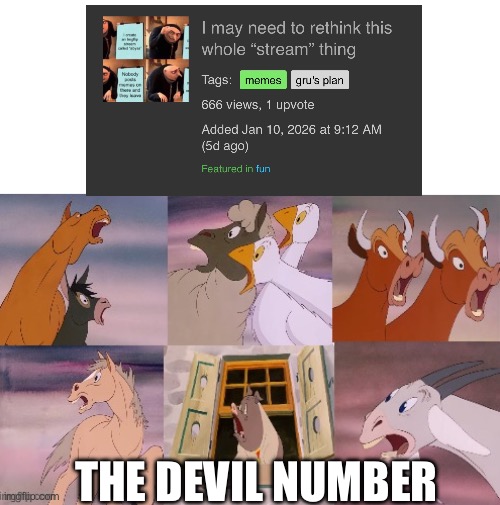 The devil number!!! | THE DEVIL NUMBER | image tagged in animal farm | made w/ Imgflip meme maker