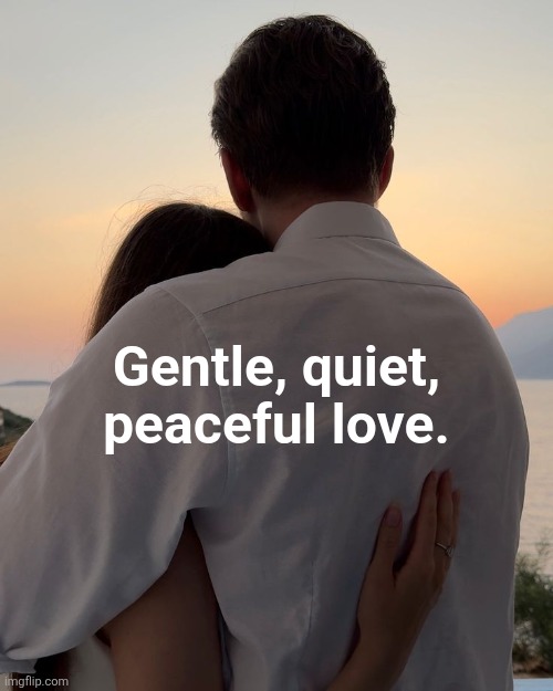 Yes I crave hugs too, but I must master myself, before anything.. | Gentle, quiet, peaceful love. | made w/ Imgflip meme maker