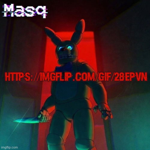 masq’s Spring Bonnie temp | https://imgflip.com/gif/28epvn | image tagged in masq s spring bonnie temp | made w/ Imgflip meme maker