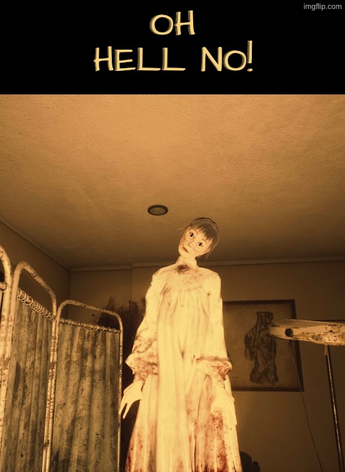 Uh yeah imma head out! | OH HELL NO! | image tagged in cursed images,what a terrible day to have eyes,haunted,excuse me wtf,creepy,oh hell no | made w/ Imgflip meme maker