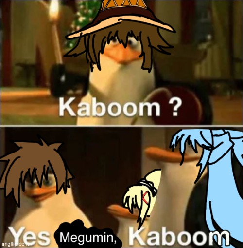 Yes megumin | image tagged in anime,konosuba | made w/ Imgflip meme maker