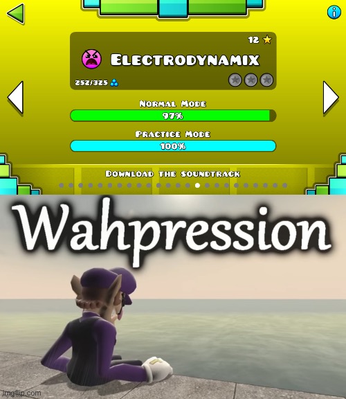 i have conical depression | image tagged in wahpression,geometry dash | made w/ Imgflip meme maker