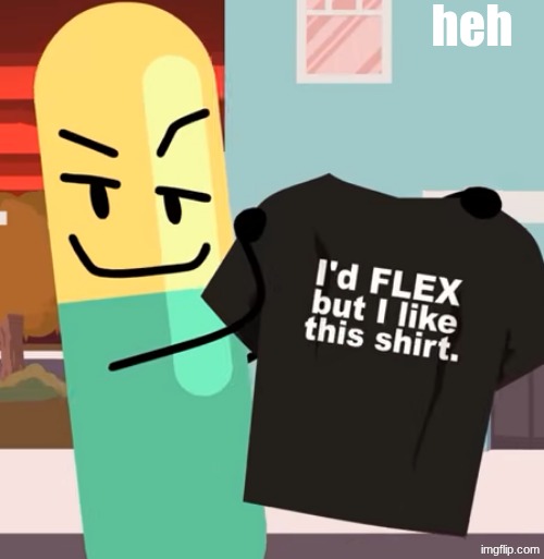 I win once again? | heh | image tagged in dies from cringe,cringe,pills | made w/ Imgflip meme maker