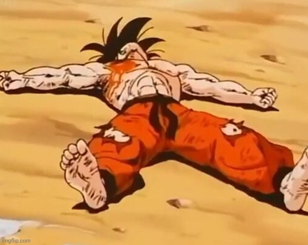 Man... Egomaxxing takes a toll... | image tagged in dead goku | made w/ Imgflip meme maker