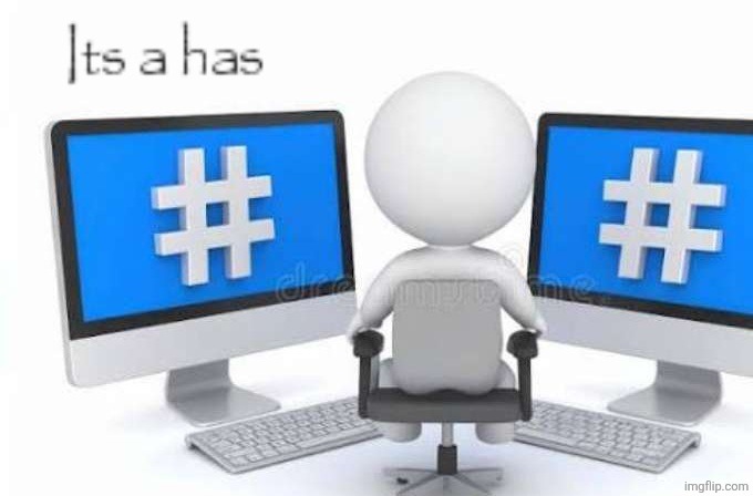 Its a has | image tagged in its a has | made w/ Imgflip meme maker
