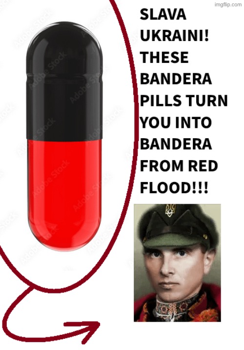 Bandera Pills | image tagged in stepan bandera,banderite,ukraine,pills | made w/ Imgflip meme maker