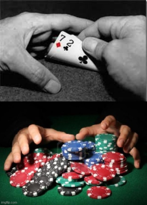 image tagged in bad poker all in | made w/ Imgflip meme maker