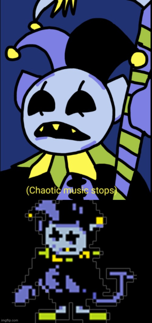 image tagged in chaotic music stops,sad jevil full | made w/ Imgflip meme maker