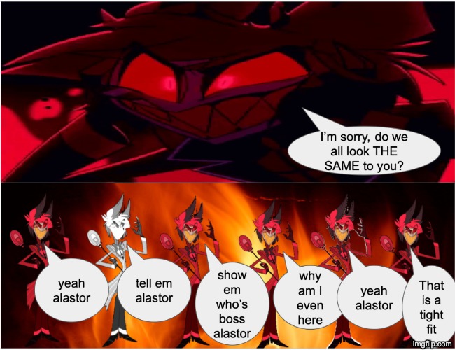 what if hazbin hotel had a singular drop of humor within it | made w/ Imgflip meme maker
