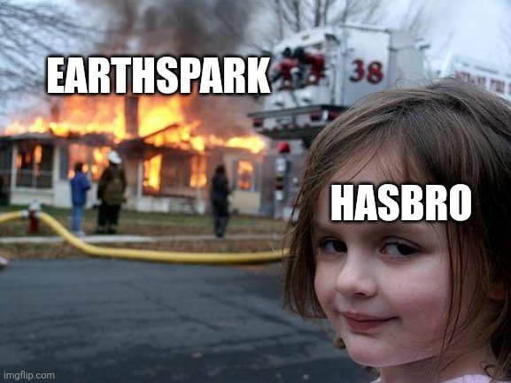 Disaster Girl | EARTHSPARK; HASBRO | image tagged in memes,disaster girl | made w/ Imgflip meme maker
