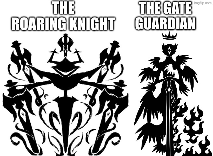 001 (forgot who’s proposal) vs Roaring Knight | THE ROARING KNIGHT; THE GATE GUARDIAN | made w/ Imgflip meme maker