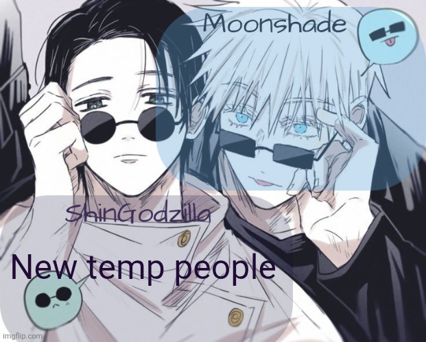 Moonshade and ShinGodzilla Announcement Template | New temp people | image tagged in moonshade and shingodzilla announcement template | made w/ Imgflip meme maker